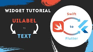 Flutter Widget Tutorial - From UILabel to Text Widget