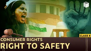 Right to Safety | Consumer Rights | Chapter 5 - Economics | Class 10 | PuStack