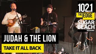 Judah &amp; The Lion -Take It All Back (Live at the Edge)