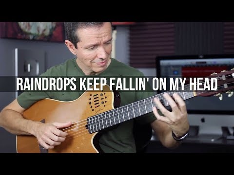 Raindrops Keep Fallin' on My Head - (Fingerstyle)