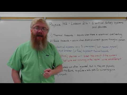 Physics 142 - Lesson 2.1h - Electrical Safety: Systems and Devices