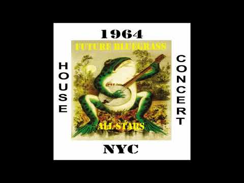 Keith/Grisman Private Bluegrass House Sessions, NYC, 1964