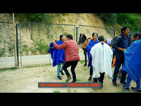 MIX COLEGIALA  - TRAVIESOS DEL AMOR / PRIMCIA OCTUBRE 2023 / GADIEL PRODUCCIONES HUANCABAMBA