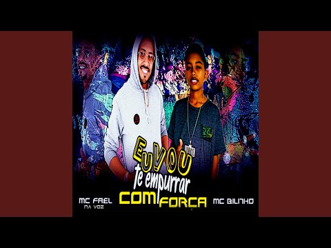 Eu Vou Empurrar Com Força