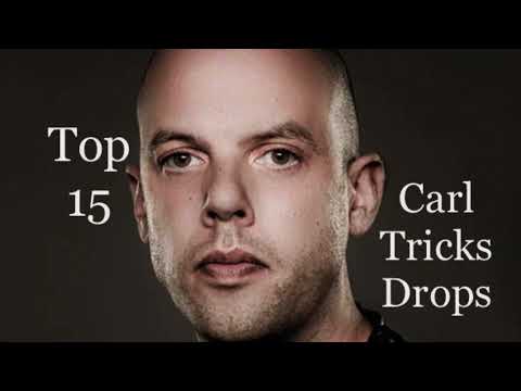Top 15 Carl Tricks Drops