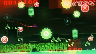NOCOPYRIGHT by Tyraz | Normal mode | Geometry dash 2.2