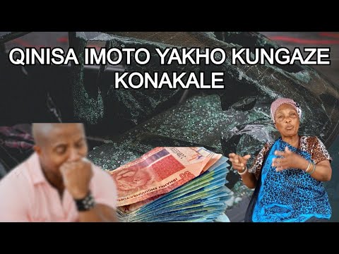 Qinisa Imoto yakho kungaze konakale
