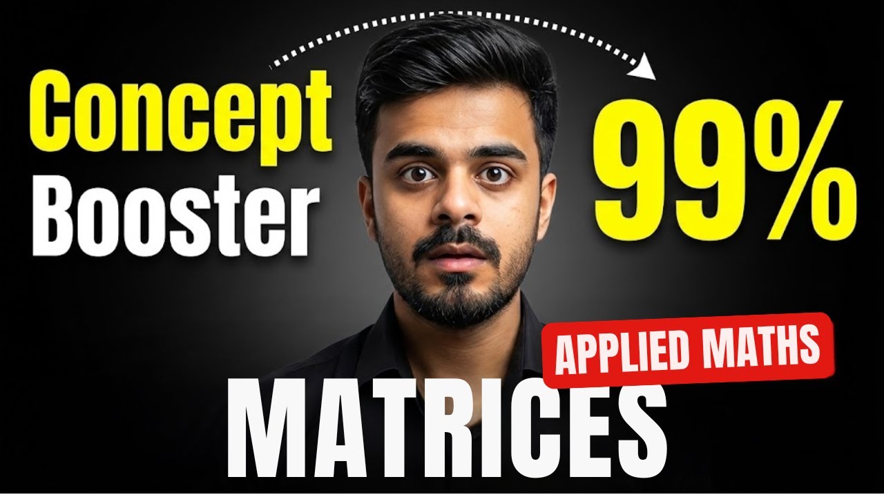 MATRICES Concept Booster🚀| Applied Maths| Class 12th| CBSE 2026