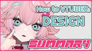 HOW TO: VTUBER DESIGN! [SUMMARY] thumbnail