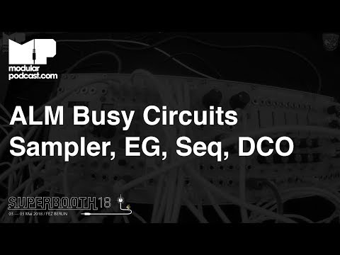 Superbooth 2018 - ALM Busy Circuits Sampler, Wavetable Oscillator, Function Generator & Headphone Ou