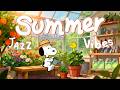 Summer Jazz Vibes with Snoopy 🍉🎶 Happy Jazz for Relax, Chill & Vacation Mood at Snoopy Station DEFAULT Thumbnail