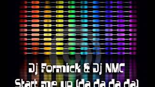 DJ Formick & DJ NMC - Start me up (da da da da) (original groovy mix) + DOWNLOAD