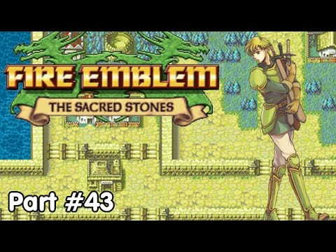 Slim Plays Fire Emblem: Sacred Stones - #43. Bring on the Monsters!