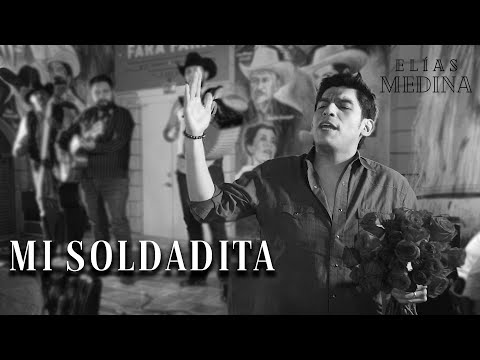 Elías Medina - Mi Soldadita (Vídeo Oficial)