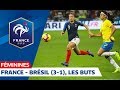 France-Brésil Féminines, 3-1 : Les Buts I FFF 2018