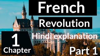 French revolution  part -1  (History) in Hindi of class -9
