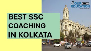 TOP 10 SSC COACHING IN KOLKATA| BEST SSC COACHING IN KOLKATA| BEST 10 SSC COACHING IN KOLKATA