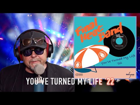 The Final Heat Band - You've Turned My Live 22 - Teaser