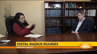 Medical Minute - Distal Radius Injuries