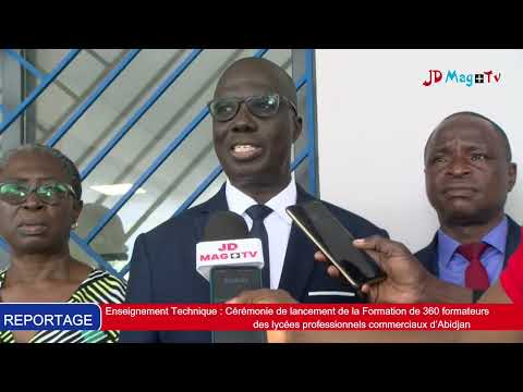Enseignement Technique : Cérémonie de lancement de la Formation de 360 formateurs