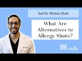 Best Alternatives to Allergy Shots