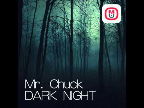 Mixupload Recordings: Mr. Chuck - Dark Night (Original mix) Techno