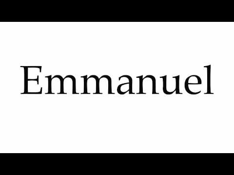 How to Pronounce Emmanuel