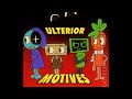Ulterior Motives Dandys World