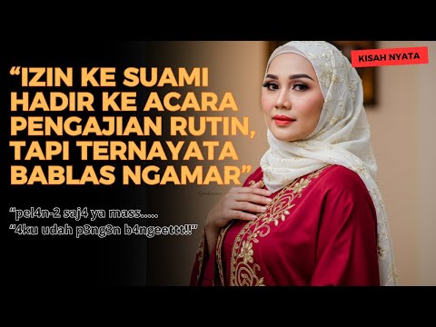 KISAH NYATAIZIN PENGAJIAN RUTIN KE SUAMI, ISTRI TERNYATA NGAMAR DENGAN MANTAN PACAR