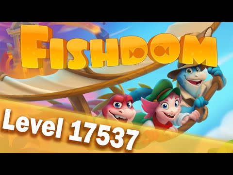 🐠Fishdom Level 17537🐠