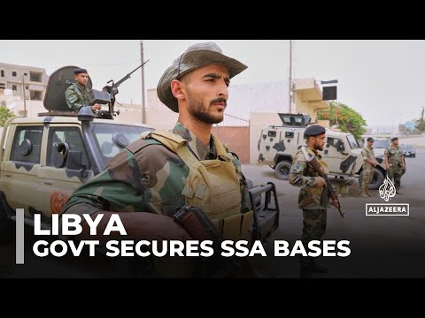 Libya’s govt secures SSA bases in Tripoli, shifting the power balance