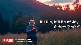 IF I DIE, IT LL BE OF JOY | Alexis Taillant | Tráiler | FIRE!! 2025