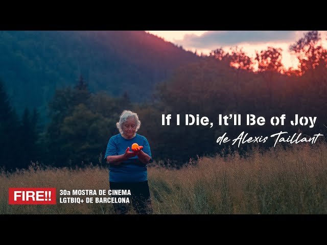 IF I DIE, IT LL BE OF JOY  | Alexis Taillant | Tráiler | FIRE!! 2025