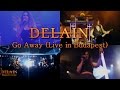 Delain Go Away Live In Budapest Unofficial Live Music Video