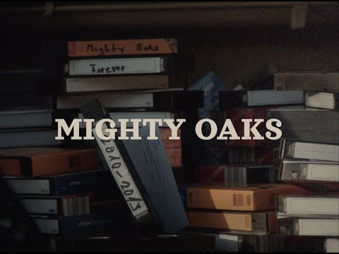 Mighty Oaks - Forever (Official Video)