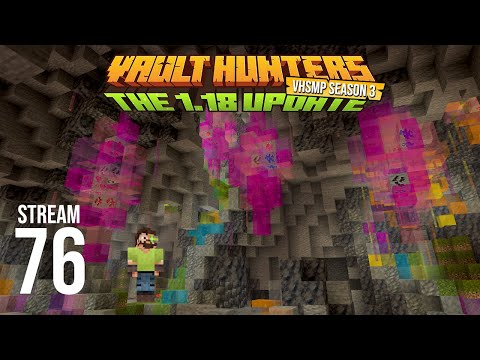 Vault Hunters SMP Season 3 - Stream 76 VOD - Vault Hunters 1.18