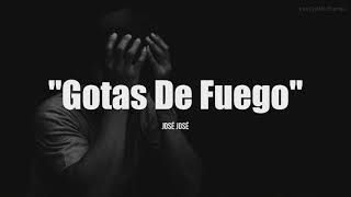 José José - Gotas de Fuego, pista karaoke