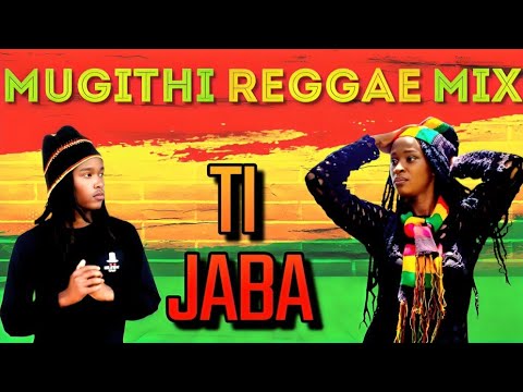 Ti jaba special mugithi vs reggae ft joy wa Macharia,waithaka wa jane ,dj fatxo,kamoko