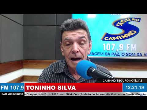 Caminho Seguro Notícias - Apresentação: Toninho Silva | 28/07/2026