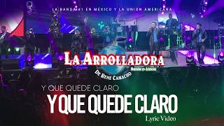 La Arrolladora Banda El Limón De René Camacho - Y Que Quede Claro (Lyric Video)