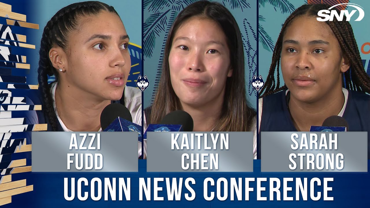 Azzi Fudd, Sarah Strong and Kaitlyn Chen on UConn preparing for National Championship game