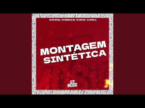 Montagem Sintética (feat. Mc Davi 061 & MC MENOR DA 019)