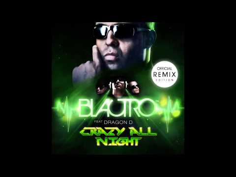 BLACTRO ft Dragon D - Crazy all night - Pete Mazell Remix - Extended Mix