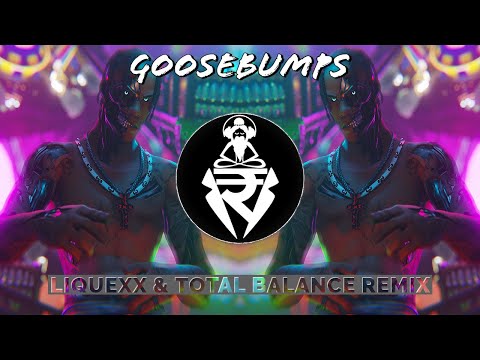 PSY-TRANCE ◍ Travis Scott, HVME - Goosebumps (Liquexx & Total Balance Remix) ft. Kendrick Lamar