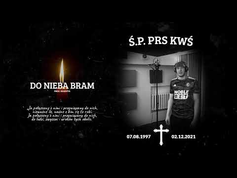 ,,DO NIEBA BRAM" KU PAMIĘCI Ś.P. PRS KWŚ (PROD. BANDYTA)