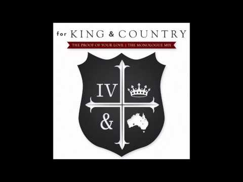 for King and Country "The Proof of Your Love (The Monologue Mix)"