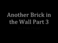 Pink Floyd - Another Brick in the Wall Part 3 (With Lyrics)