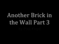 Pink Floyd - Another Brick in the Wall Part 3 (With Lyrics)