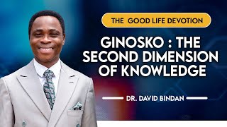 Download lagu GINOSKO: The Second Dimension of Knowledge - Dr. David Bindan mp3 Download lagu GINOSKO: The Second Dimension of Knowledge - Dr. David Bindan mp3