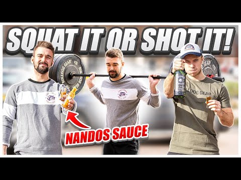 SQUAT IT OR SHOT IT